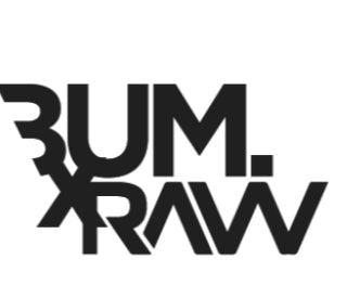 BUM & RAW